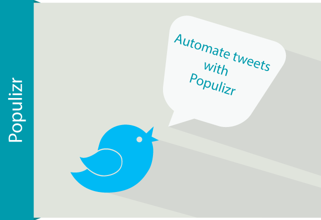 Make Your Tweeting Easy – Automate Your Tweets With Populizr